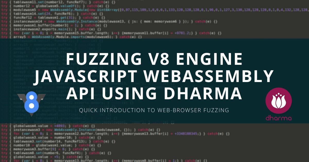 fuzzing webassembly wasm v8 dharma fuzz testing security rust rustlang chrome javascript